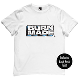 BURN MADE - White - Size M & XXL Only